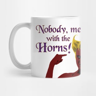 Nobody Messes With Mug